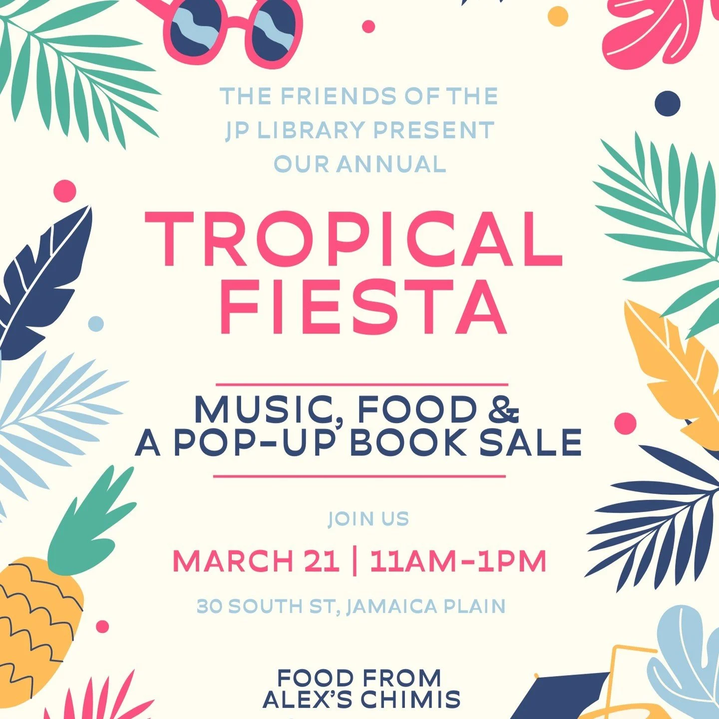 Celebrate spring and the (slightly) warmer weather with the Friends at our annual Tropical Fiesta this Saturday, March 21, 11am-1pm! Featuring music from Jefferey Clayton of @panneubeansteel, food from @alexschimisrestaurants, and a pop-up book sale!