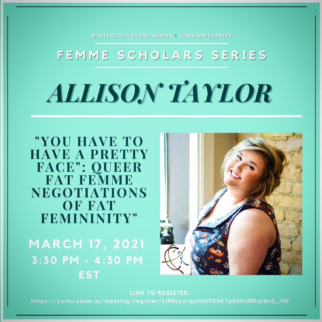 Do you want to learn more about Femme Studies? @acafemmeic has organized an amazing Femme Scholars Speaker Series. March 17th is the second talk where we will hear from the&nbsp;&nbsp;incredibly brilliant Allison Taylor @fat_femme_inist who will be s
