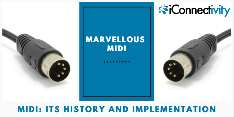 MIDI: its history and implementation.