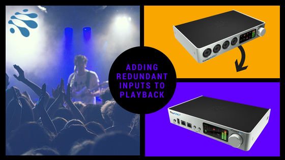 Adding Redundant Inputs to Live Playback