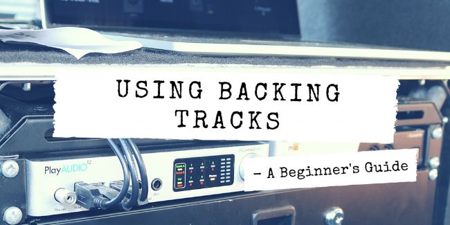 Using Backing Tracks - A Beginners Guide — iConnectivity