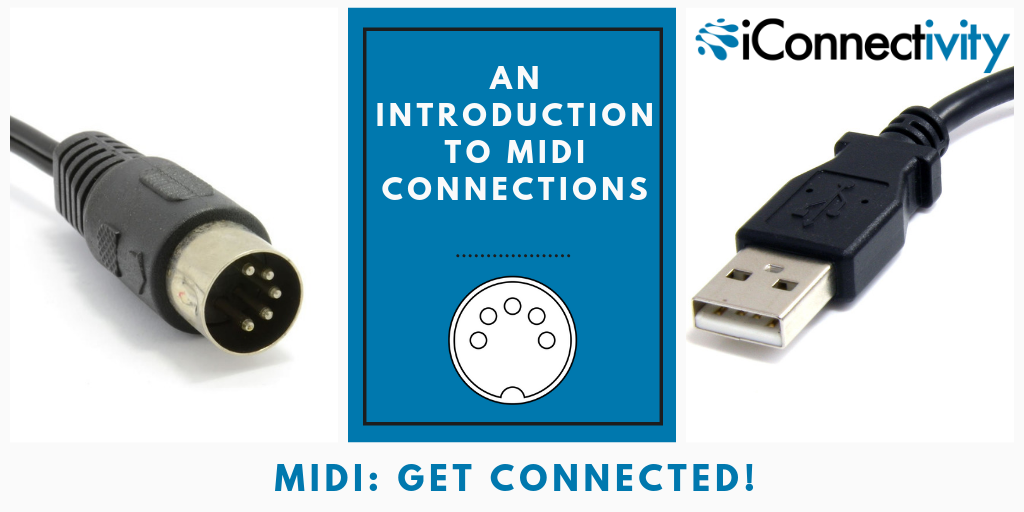 Guinness Disciplinære liv An Introduction to MIDI Connections — iConnectivity