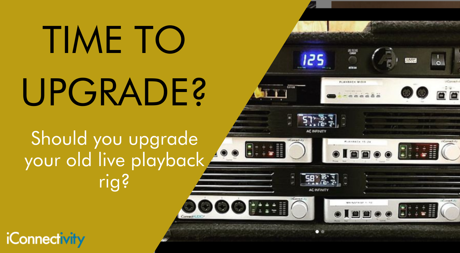Time to Upgrade your old Playback Rig? 
