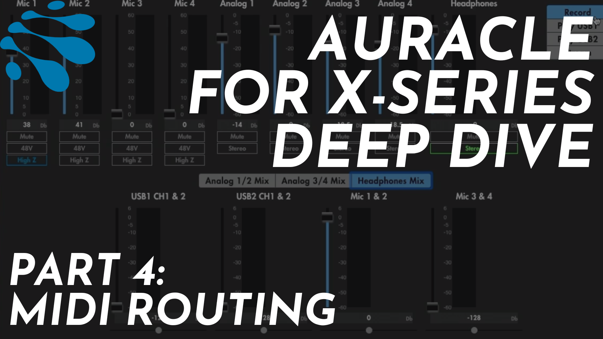 Auracle for X-Series Deep Dive: Pt. 4: MIDI Routing