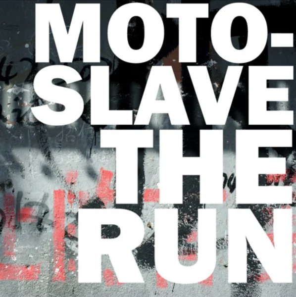 moto-slave-the-run.jpg