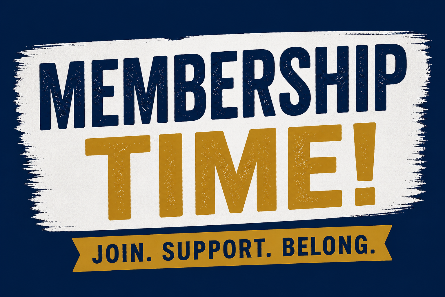 It's Membership Time