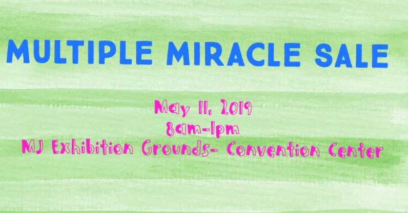 Join us May 11 for the SPRING & SUMMER Multiple Miracle Sale! Doors open at 8am and close at 1pm- Side door- watch for Balloons!! $2 Entry for adults, children are free! Boys and Girls clothes- All sizes (newborn to 16) Toys, Books, Sport equipment, Shoes, baby items! EVERYTHING you NEED and MORE!! CASH ONLY