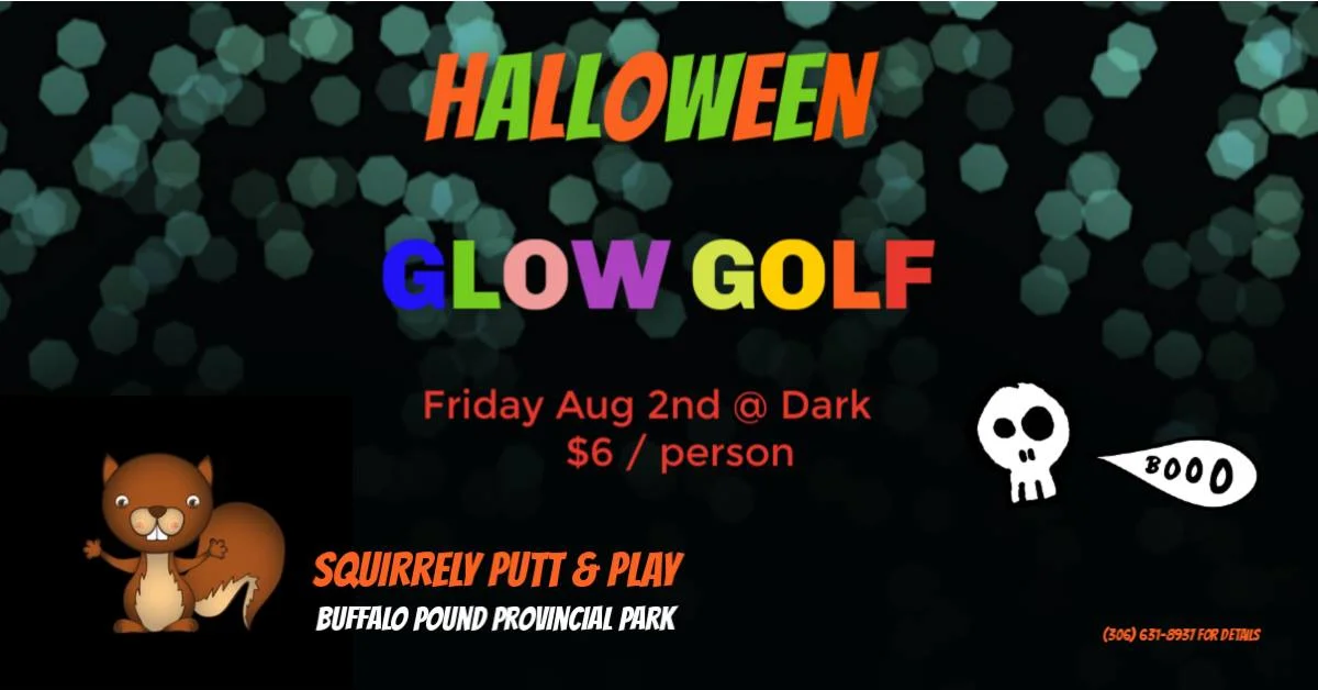Glow in the DARK Mini Golf. Halloween Style! Weather Permitting. Last start time 11:30pm. Get here early to avoid the lineups! Wear your costume!!