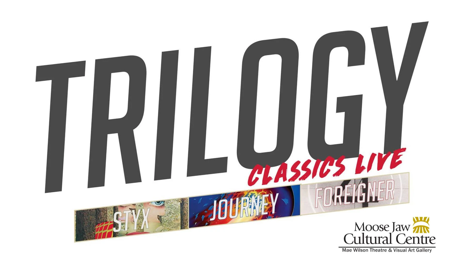 Trilogy Classics Live is a group of 5 world class, studio journeymen musicians/entertainers brought together by their admiration for the legendary sounds of 3 of the world's most successful, multi-platinum selling acts of the commercial rock era.... JOURNEY, FOREIGNER and STYX Trilogy Classics Live will take you back to the vinyl era performing hit after hit from a set list catalog from most memorable and successful songs ever written! Hear all your favorite hits, recreated live on stage exactly as the original recordings, sound for sound and note for note. Come out and sing along. You will know all the words.