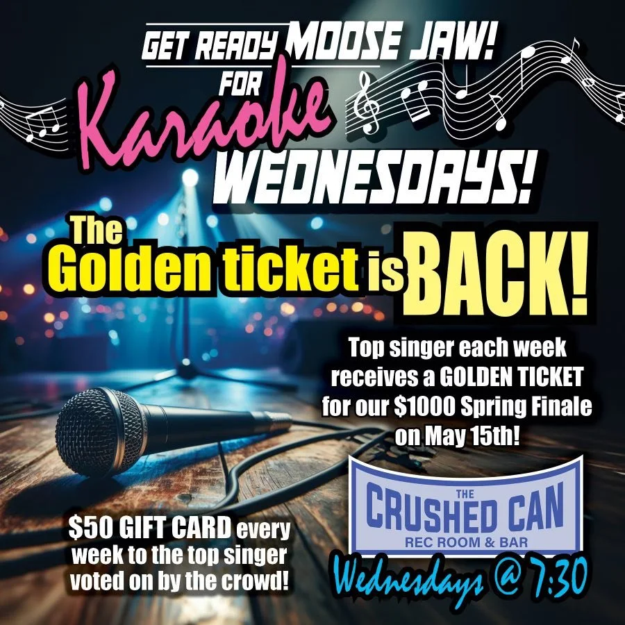 KARAOKE NIGHT AT THE CRUSHED CAN — Tourism Moose Jaw