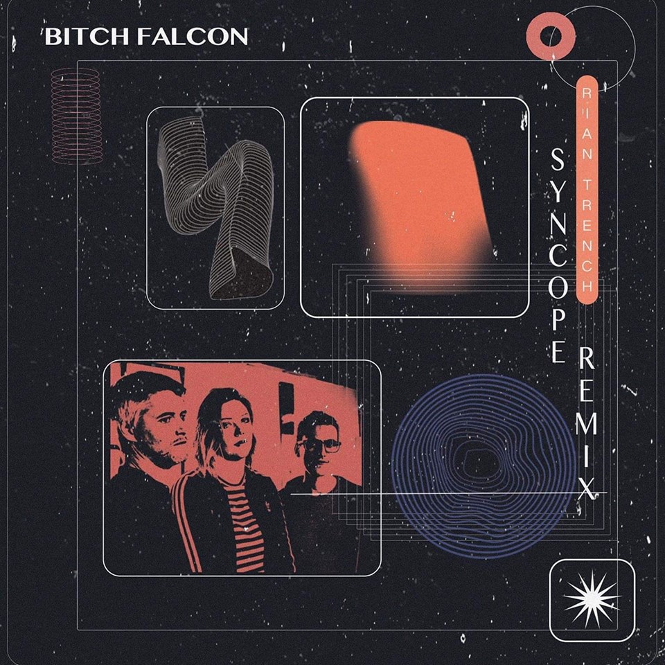 Release: Bitch Falcon - Syncope - Remix by Rian Trench