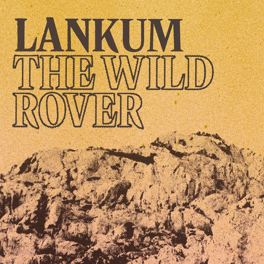 Release Day: Lankum - The Wild Rover - Single