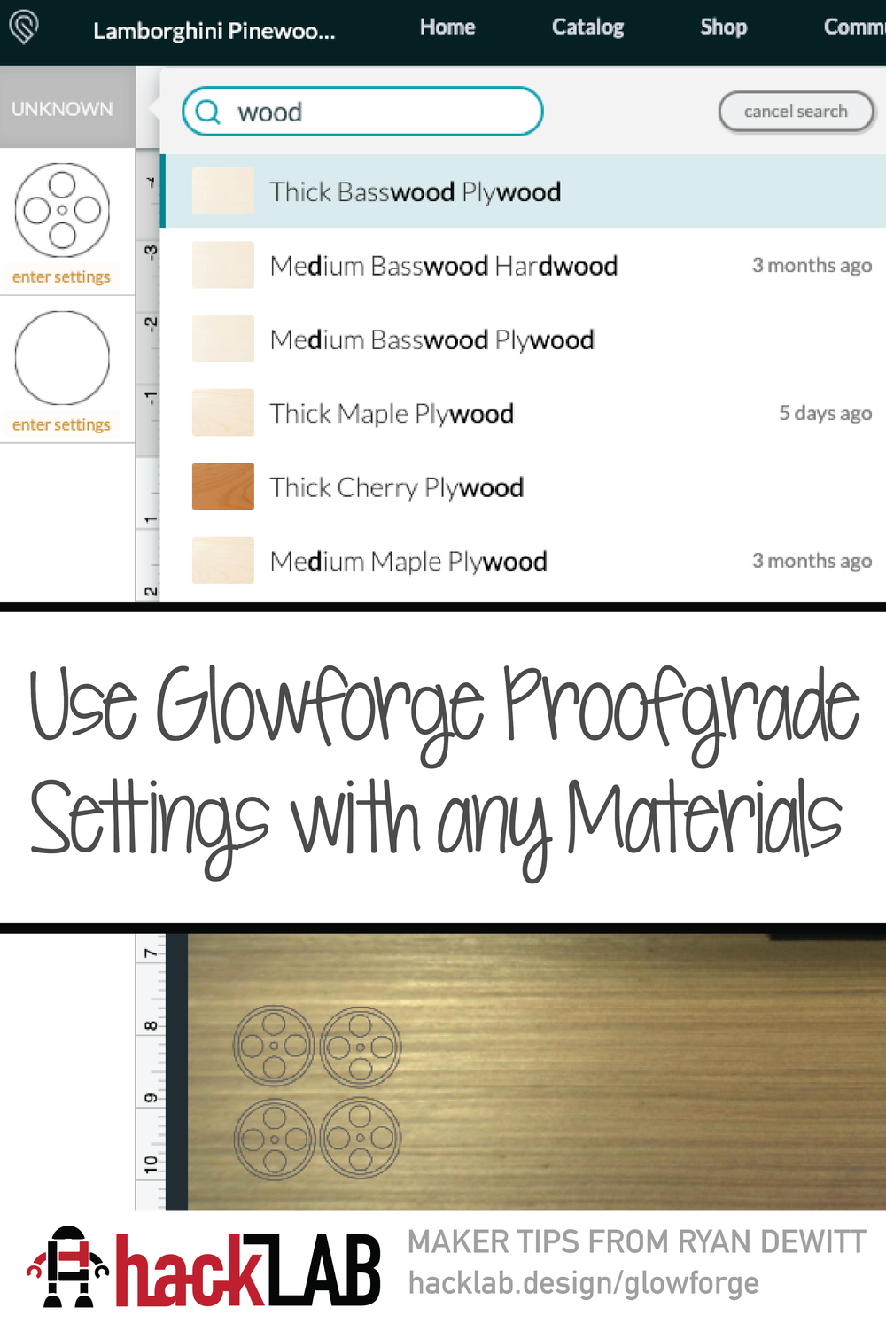 Glowforge Proofgrade Settings with any Materials — hackLAB Design