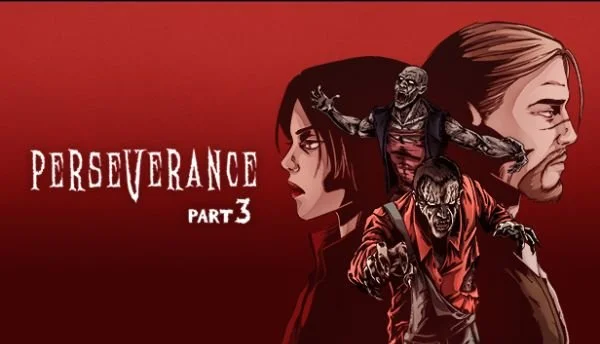 THE FINALE IS HERE: PERSEVERANCE: P3 OUT NOW ON STEAM