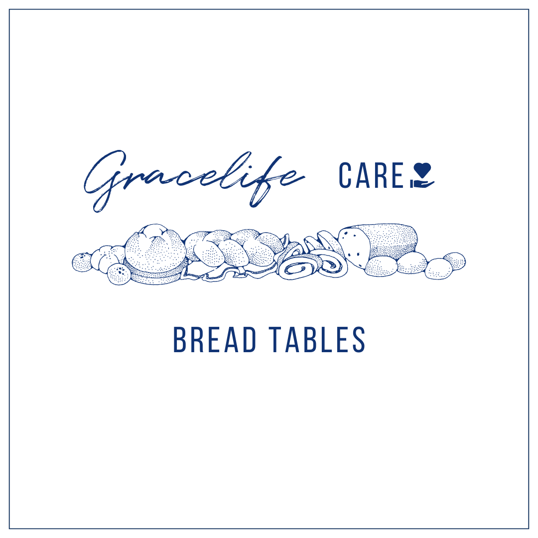 GRACELIFE CARE bread tables.png