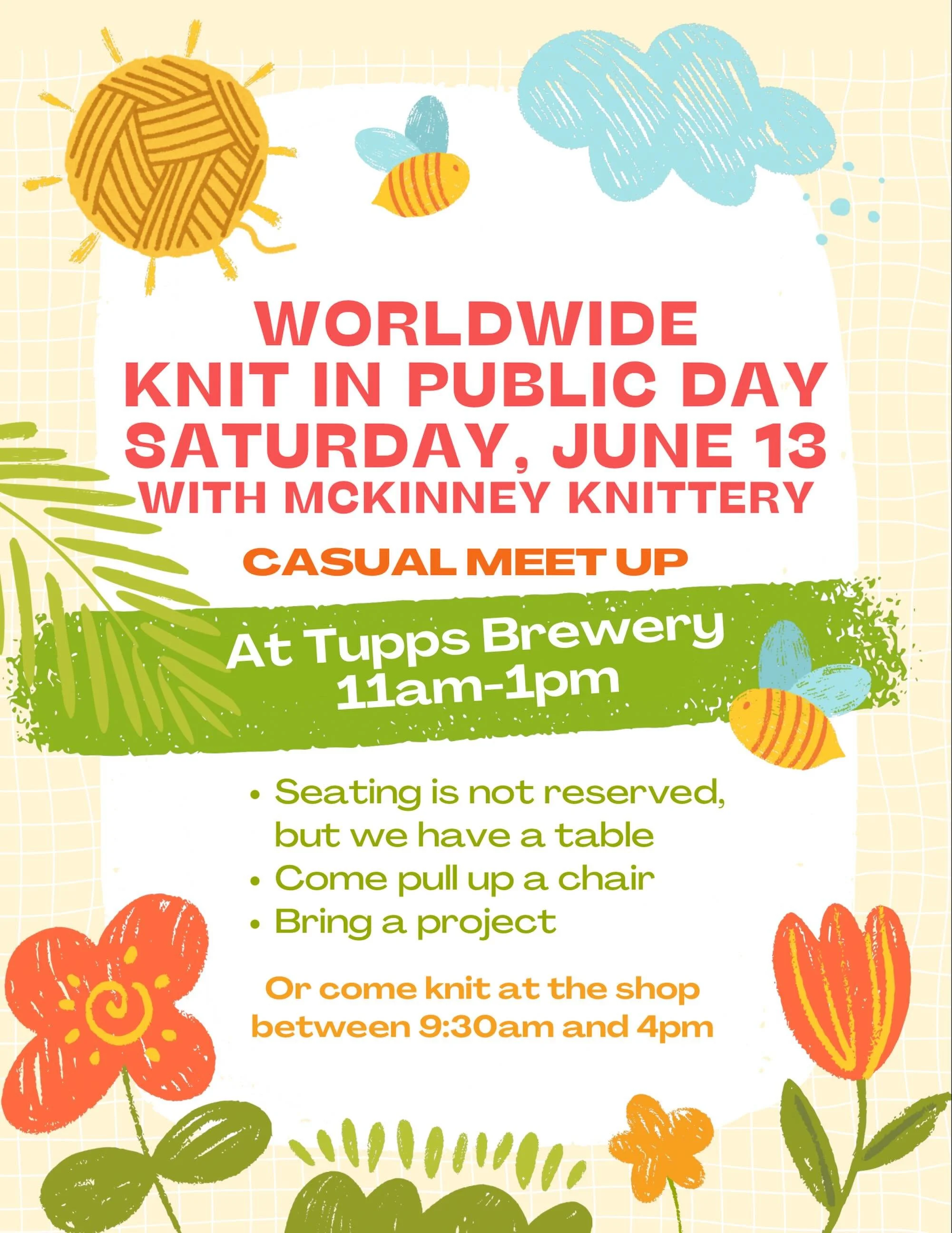 Where will you be for Worldwide Knit in Public Day, Saturday, June 13!? A couple of us will be kicking off the day knitting at Tupps Brewery between 11am and 1pm (come pull up a chair!) -- and of course we welcome all to stitch at the shop between 9: