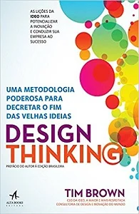Design Thinking – Uma metodologia poderosa para decretar o fim das velhas ideias.jpg