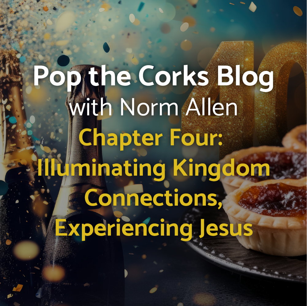 Chapter Four: Illuminating Kingdom Connections, Experiencing Jesus