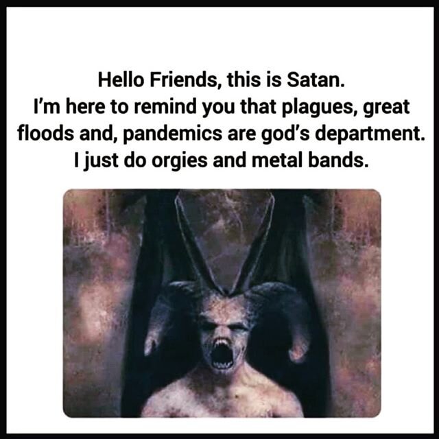 Ummmm... #satan #god #covid19 #metal #orgies