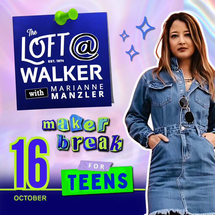 Walker Art Center x Loft Literary Center Present: Teen Maker Break