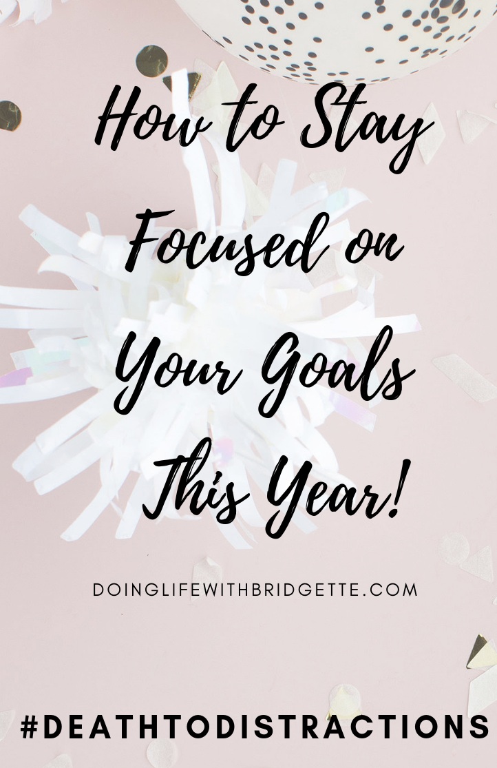 How+to+Stay+Focused+on+Your+Goals+This+Year%21.jpg
