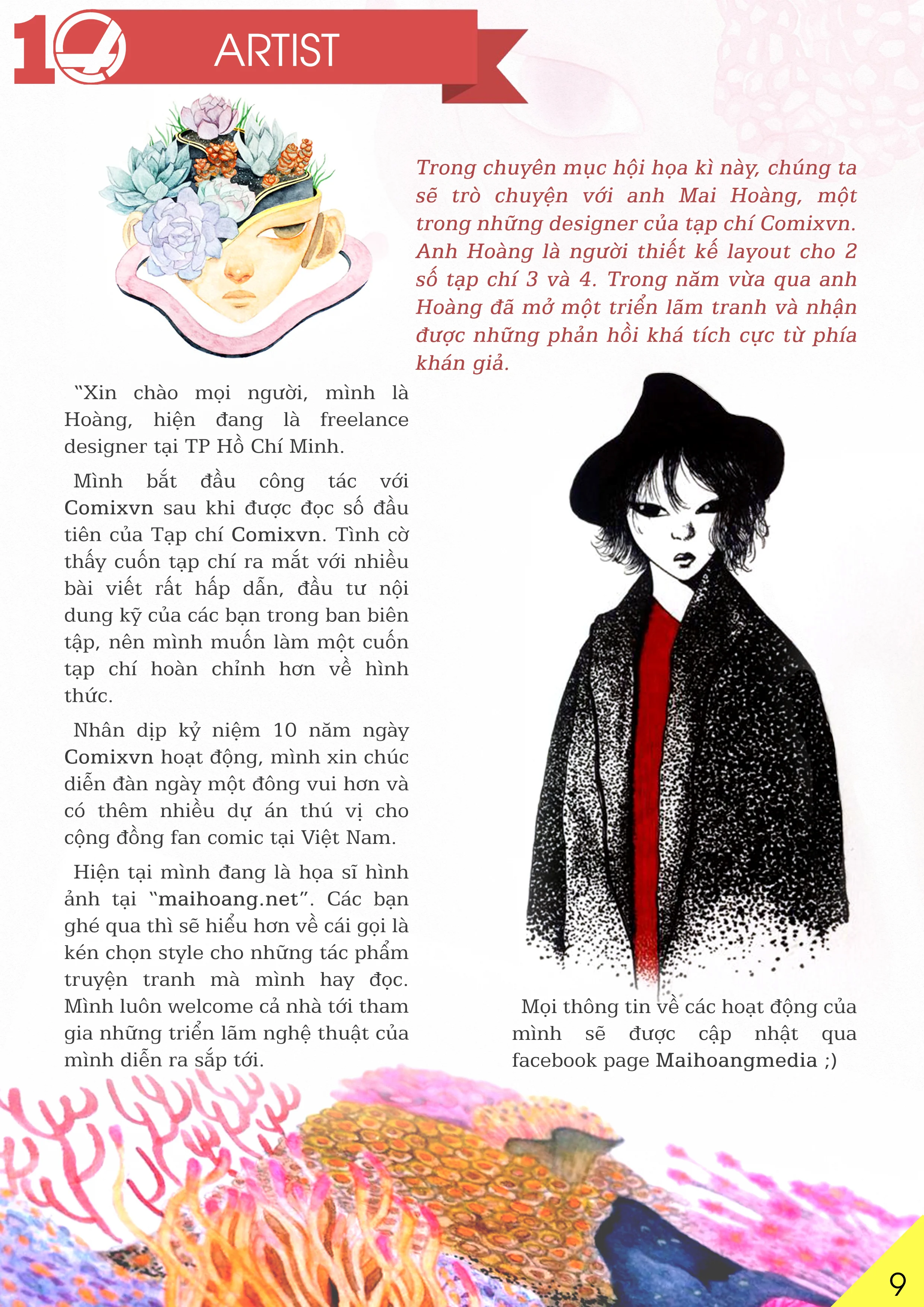 We constantly featured Vietnamese independent artists on our magazine.
