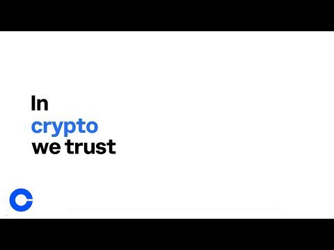 In _____ We Trust I Coinbase