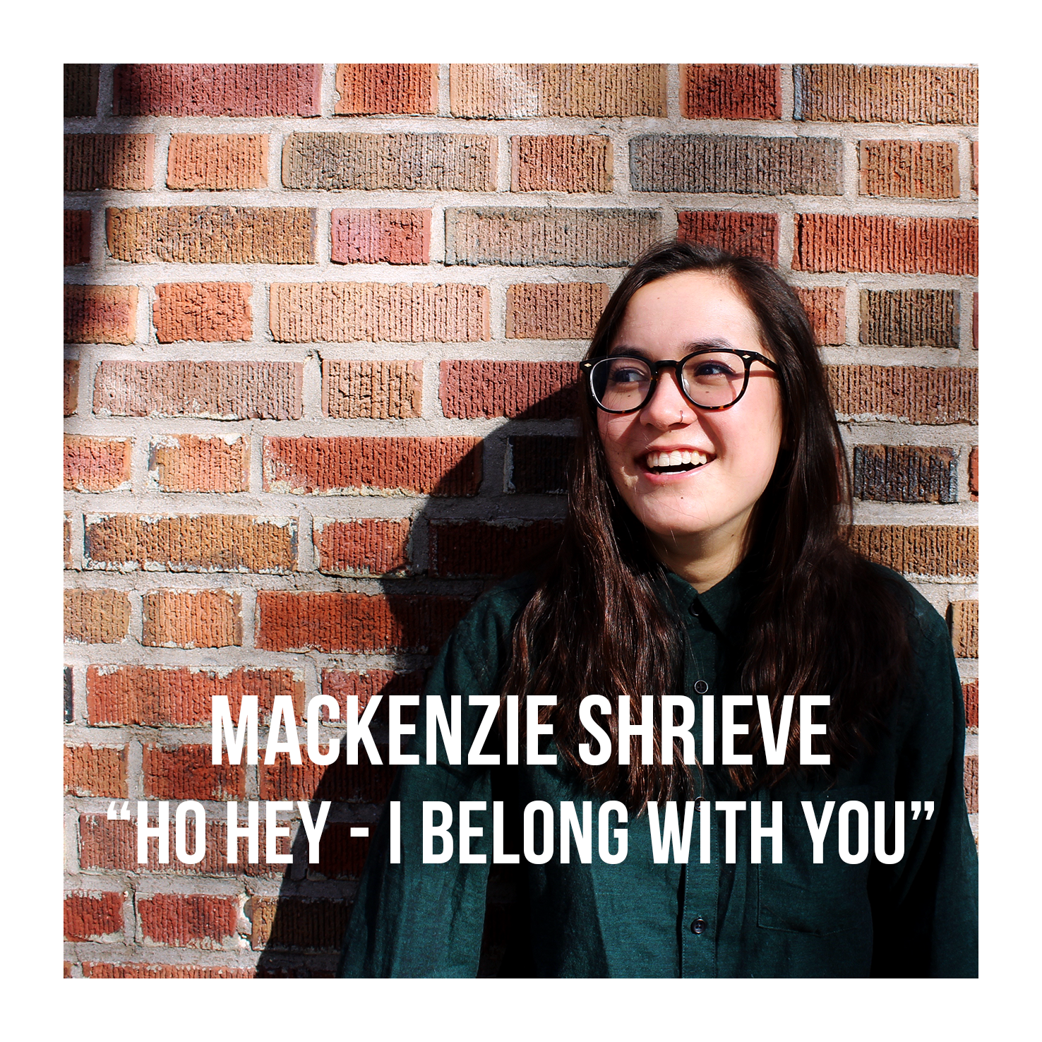 artist photo Mackenzie Shrieve Ho Hey w text w border.png