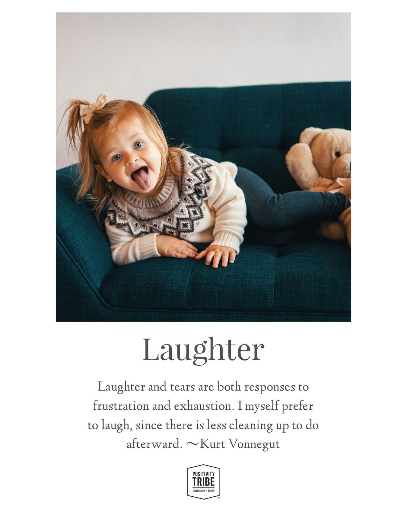 Laughter and tears are both responses to frustration and exhaustion. I myself prefer to laugh, since there is less cleaning up to do afterward. ~Kurt Vonnegut 

Remember to Claim Your Moment. Add PT, share, and/ or repost if inspired. 

#sharethismom