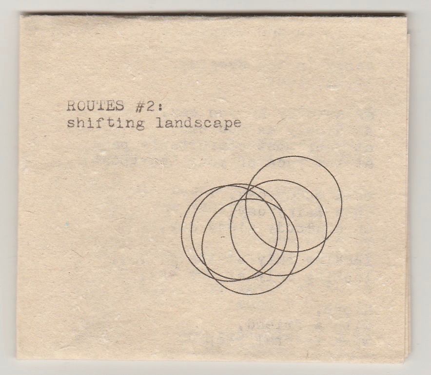 ROUTES #2: shifting landscape