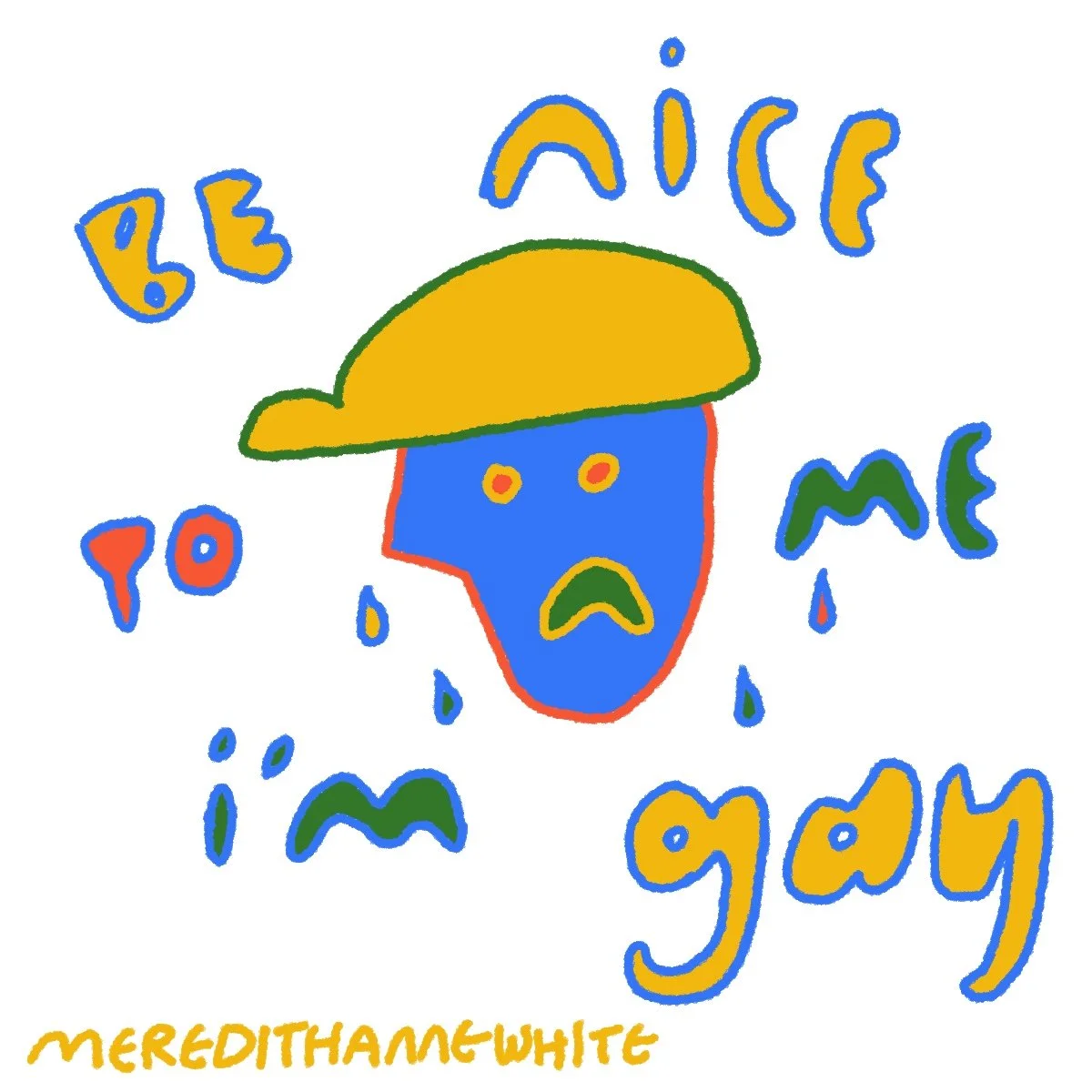 Be_Nice_I'm_Gay 2.JPG