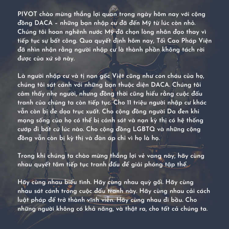 PIVOT CHÀO MỪNG QUYẾT ĐỊNH CỦA TỐI CAO PHÁP VIỆN VỀ LUẬT DACA (HOÃN TRỤC XUẤT NGƯỜI NHẬP CƯ ĐẾN MỸ TỪ LÚC CÒN NHỎ)