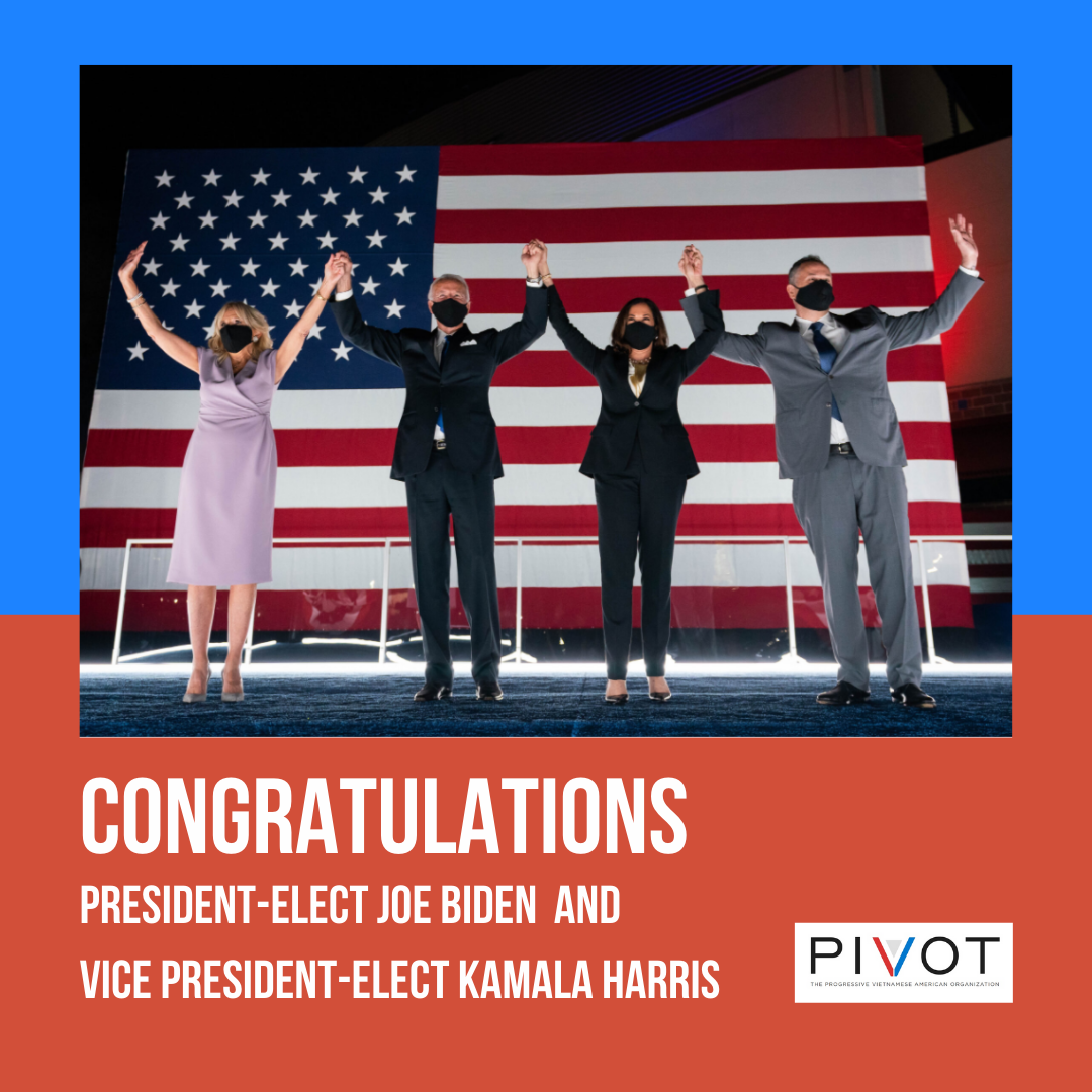  PIVOT, Hội Người Mỹ Gốc Việt Cấp Tiến Chúc mừng Joe Biden và Kamala Harris và Tuyên dương Chiến thắng Chung của Chúng ta