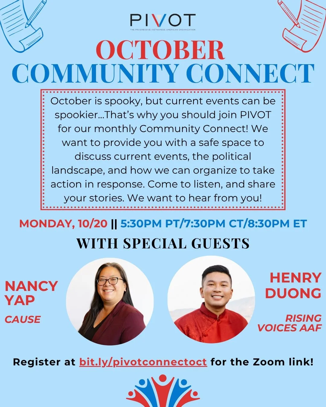 Join our October Community Connect on October 20 at 5:30PM PT/7:30PM CT/8:30PM ET! Special guests Nancy Yap, the Executive Director of CAUSE, and Henry Duong, the Organizing Director of Rising Voices AAF, will be joining us to talk more about Asian A