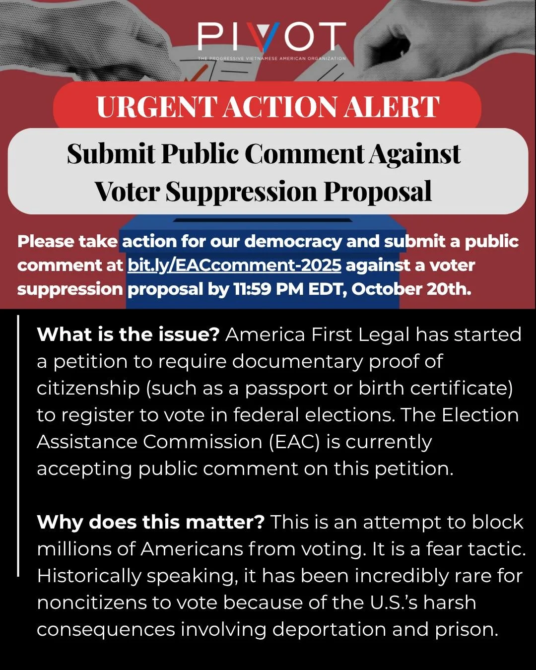 URGENT ACTION ALERT! Submit a public comment against a voter suppression proposal at bit.ly/EACcomment-2025 by 11:59PM ET on October 20.