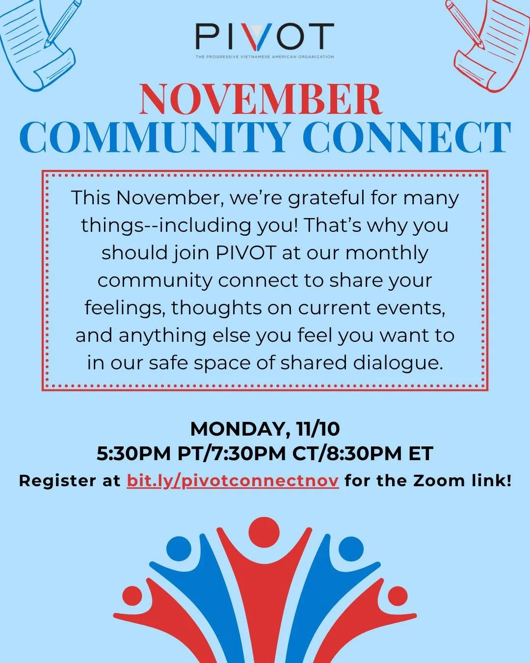 Join us for our November Community Connect! Share with us what you're grateful for during this month of thanks, and join a safe space to tell us what you might want to change.
Make sure to RSVP at bit.ly/pivotconnectnov for the Zoom link!