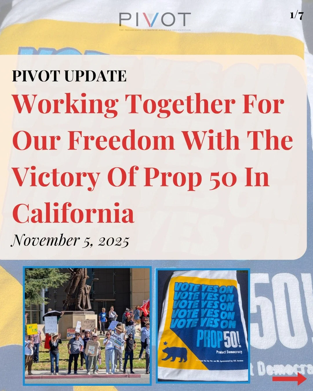 PIVOT thanks all volunteers, staff, partners, and voters for helping pass Prop 50 in California! Read more about PIVOT's work in advocating for Prop 50 here, and read this statement in Vietnamese on our website: pivotnetwork.org!