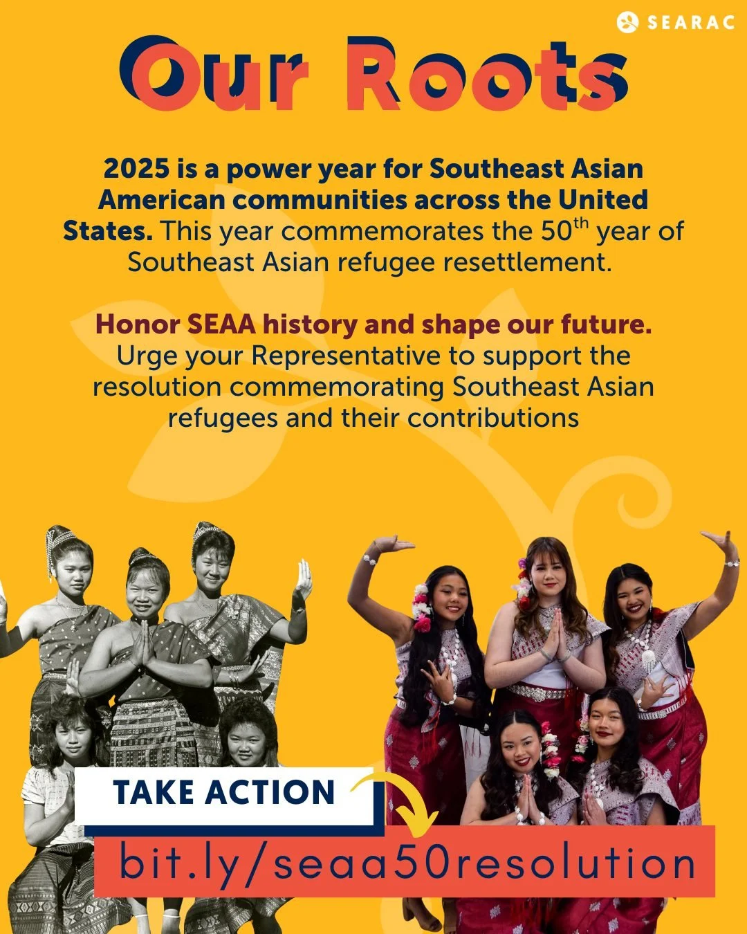 In 2025, we celebrated the Southeast Asian American community&rsquo;s power by commemorating the introduction of a national resolution recognizing the 50th anniversary of Southeast Asian refugee resettlement. 

This national resolution led by SEARAC 