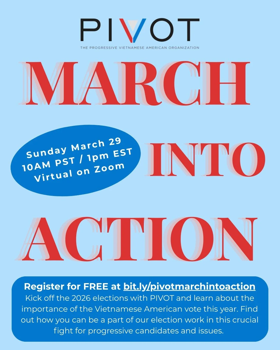 Save the date for our March into Action (virtual) event on March 29. Together, we'll kick off the 2026 elections and mobilize the Vietnamese American vote. Find out how you can be a part of our election work in this crucial fight for progressive cand