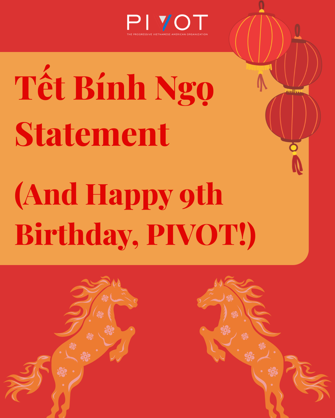 Tết Bính Ngọ Statement (And Happy 9th Birthday, PIVOT!)