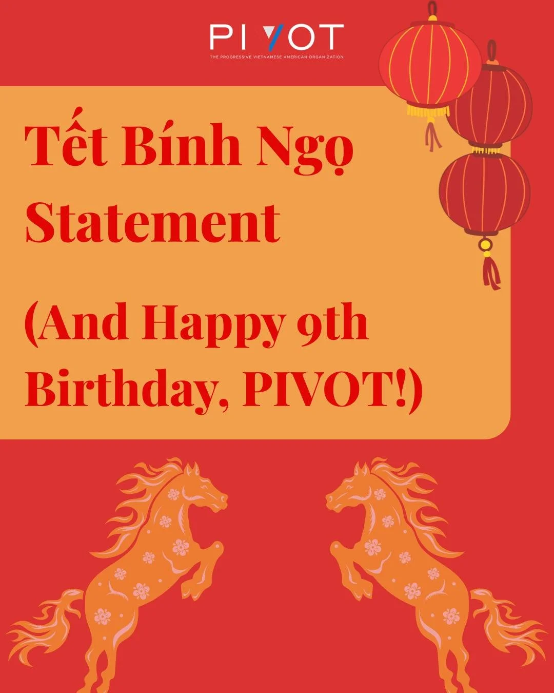 To usher in the Year of the Fire Horse, PIVOT shares some thoughts as to Vietnamese history and looking forward to the future.

Read this statement in Vietnamese at pivotnetwork.org/news.