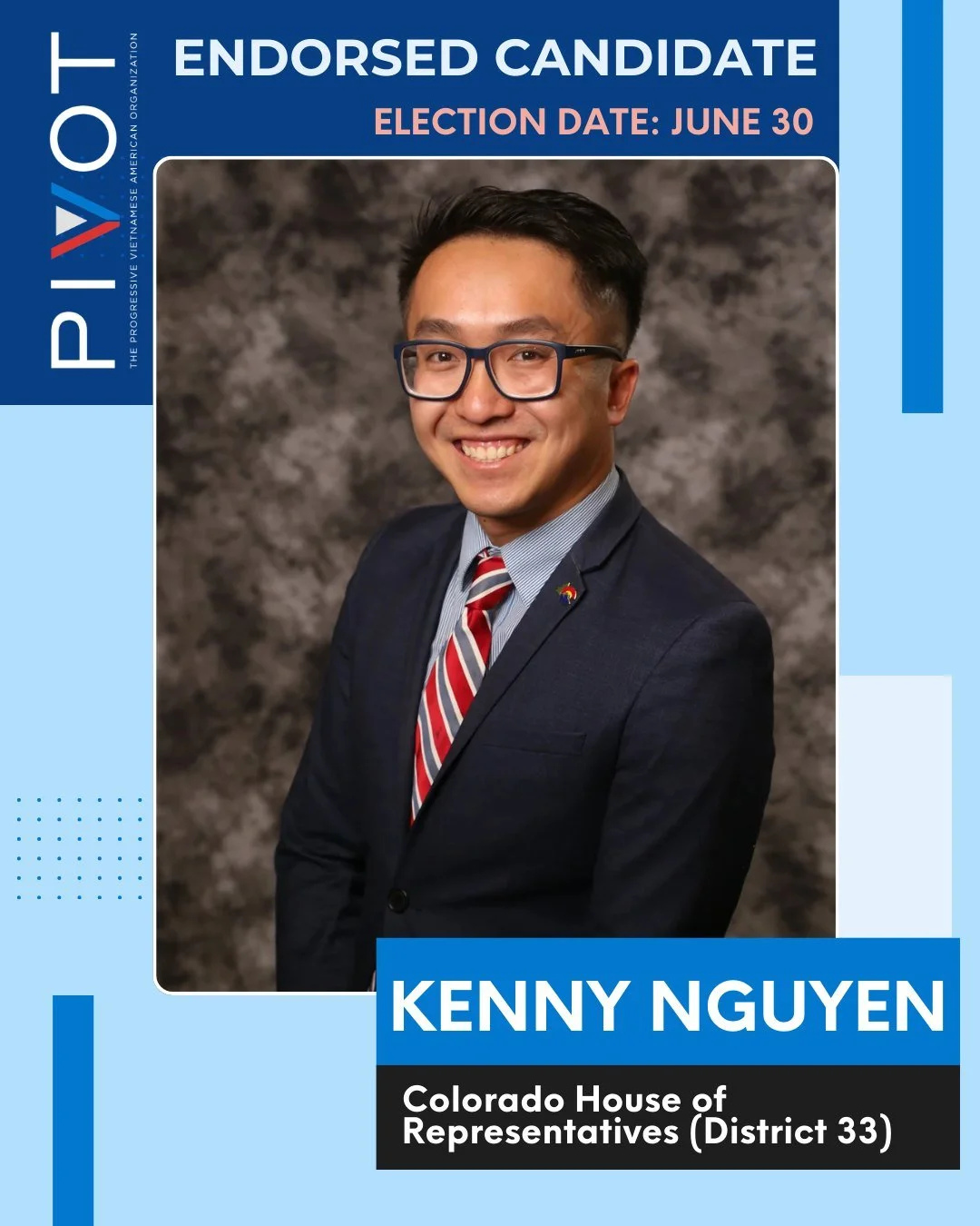 PIVOT is proud to endorse Kenny Nguyen for office. Kenny is a passionate and effective advocate for his community. He has also worked ardently to address kitchen table issues, such as housing affordability and access to healthcare, during his time on