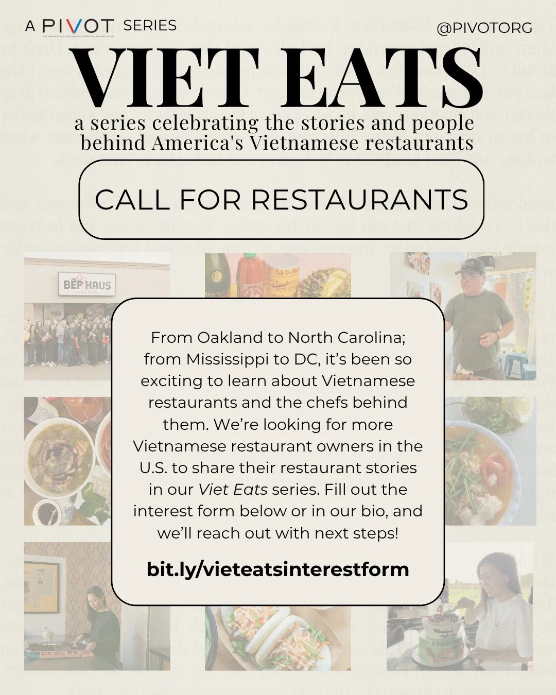 Let us share your restaurant or culinary story! Sign up to be featured in PIVOT: Viet Eats at bit.ly/vieteatsinterestform