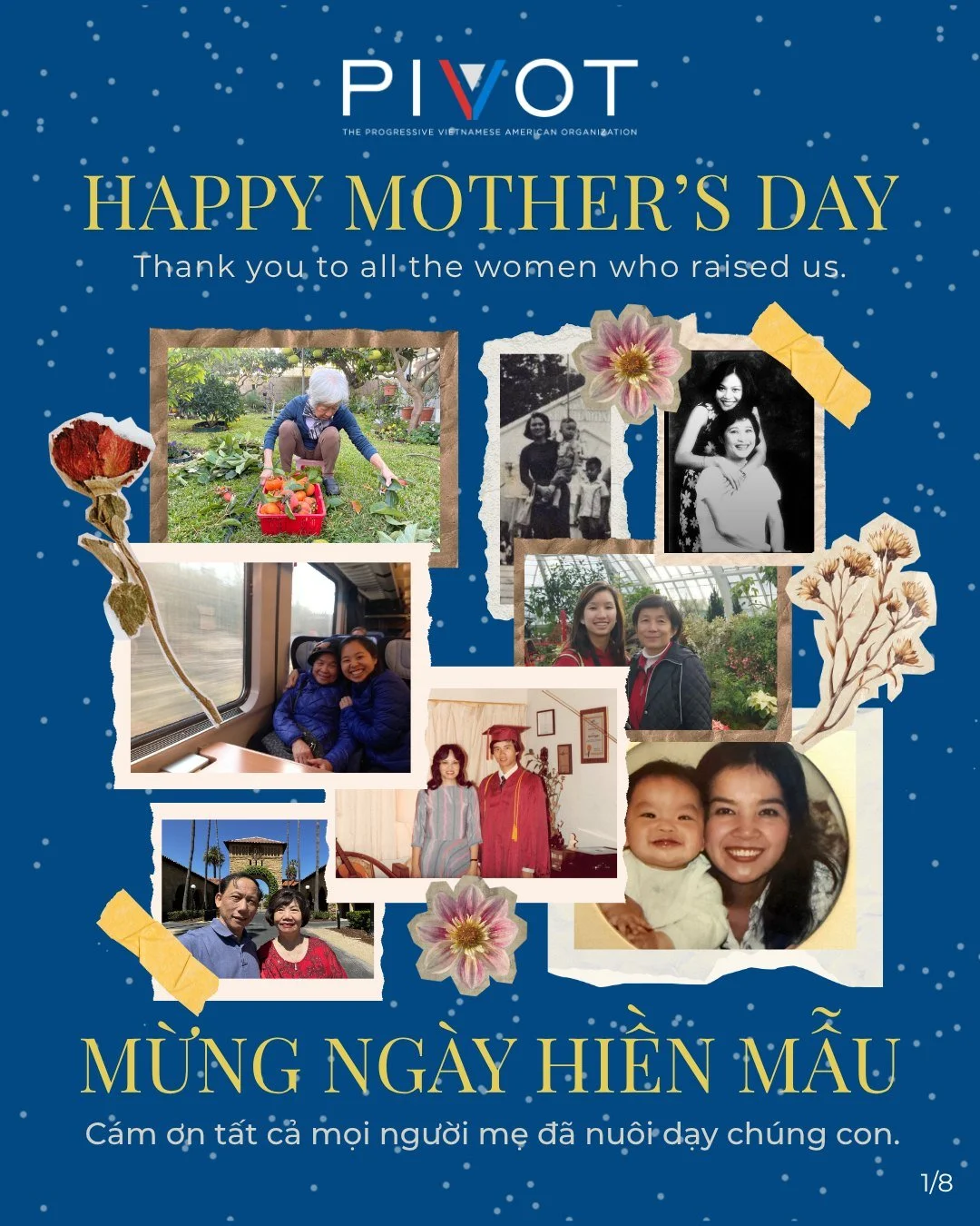 Happy Mother's Day! Thank you to all the women who raised us. Mừng Ng&agrave;y Hiền Mẫu! C&aacute;m ơn tất cả mọi người mẹ đ&atilde; nu&ocirc;i dạy ch&uacute;ng con.