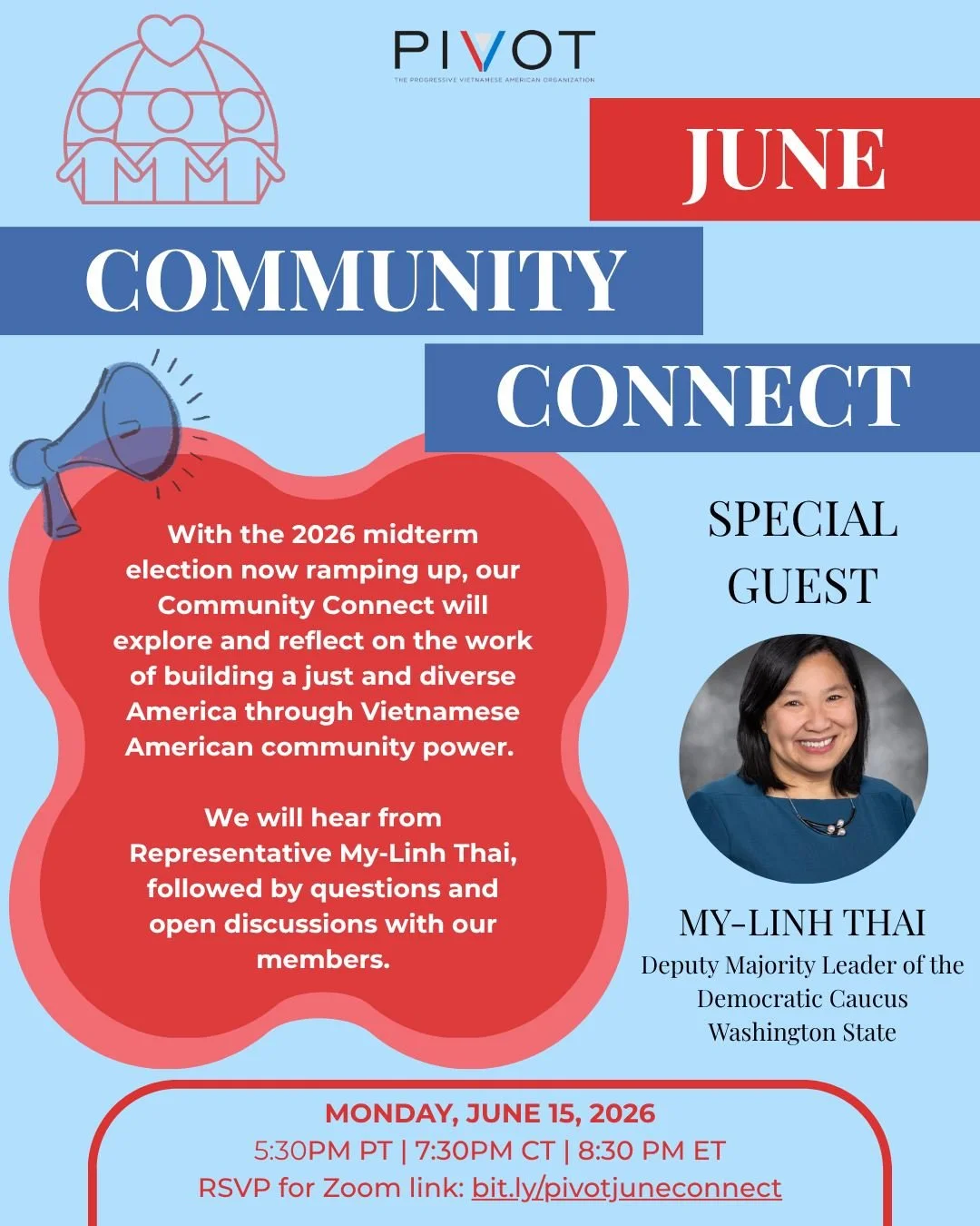 Join us on Monday, June 15 at 5:30PM PT/7:30PM CT/8:30PM ET for our June Community Connect! We will be joined by special guest Representative My-Linh Thai for a conversation on building community and more. 

RSVP for the link at bit.ly/pivotjuneconne