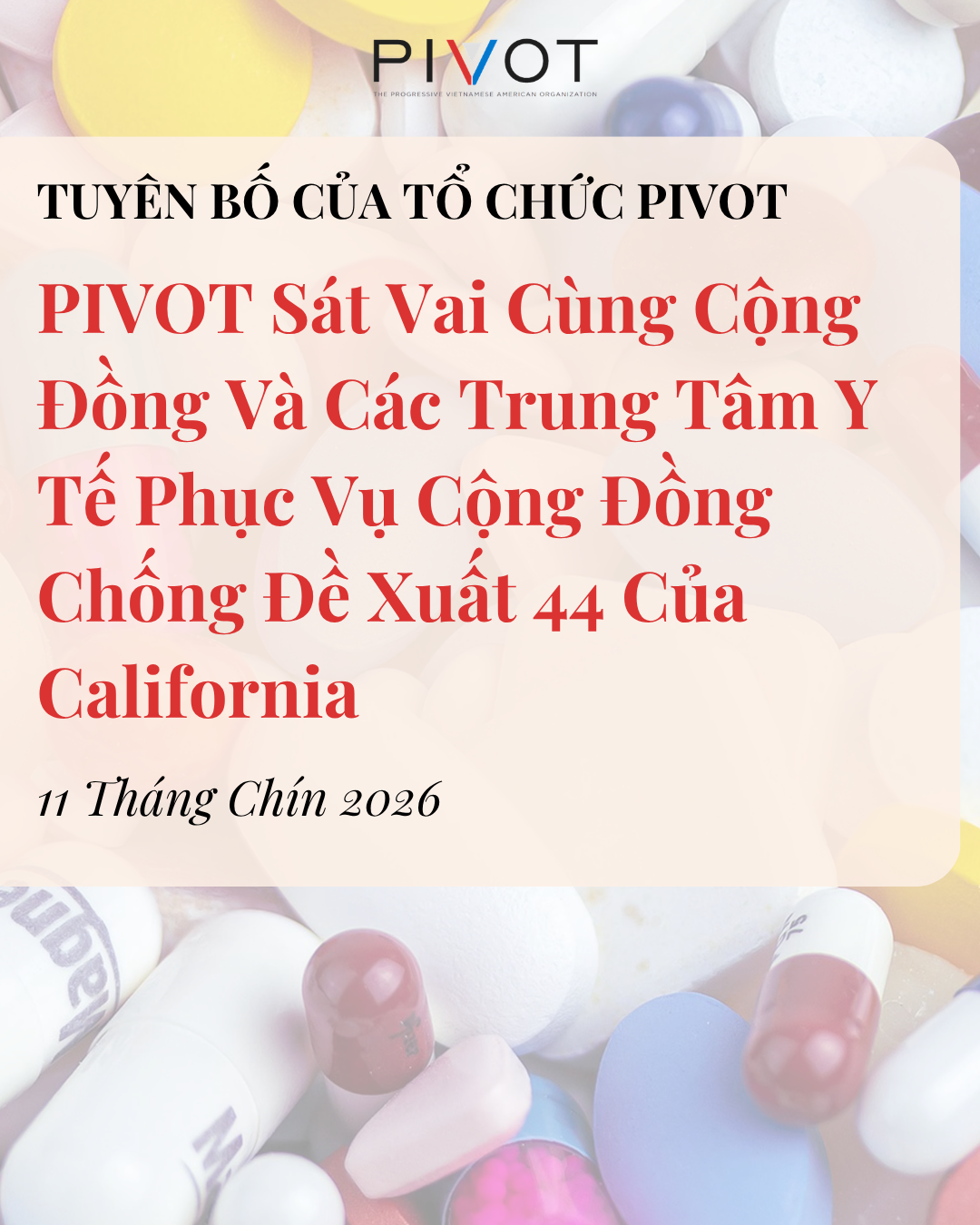 Tuyên Bố của Tổ Chức PIVOT: PIVOT Sát Vai Cùng Cộng Đồng Và Các Trung Tâm Y Tế Phục Vụ Cộng Đồng Chống Đề Xuất 44 Của California