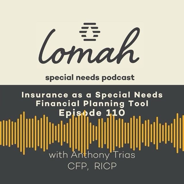 This week&rsquo;s guest gives us the lowdown on the various types of insurance available and how they can be leveraged to maximize assets, especially when a family member has special needs.
.
Listen at www.lomah.org or search LOMAH Special Needs Podc