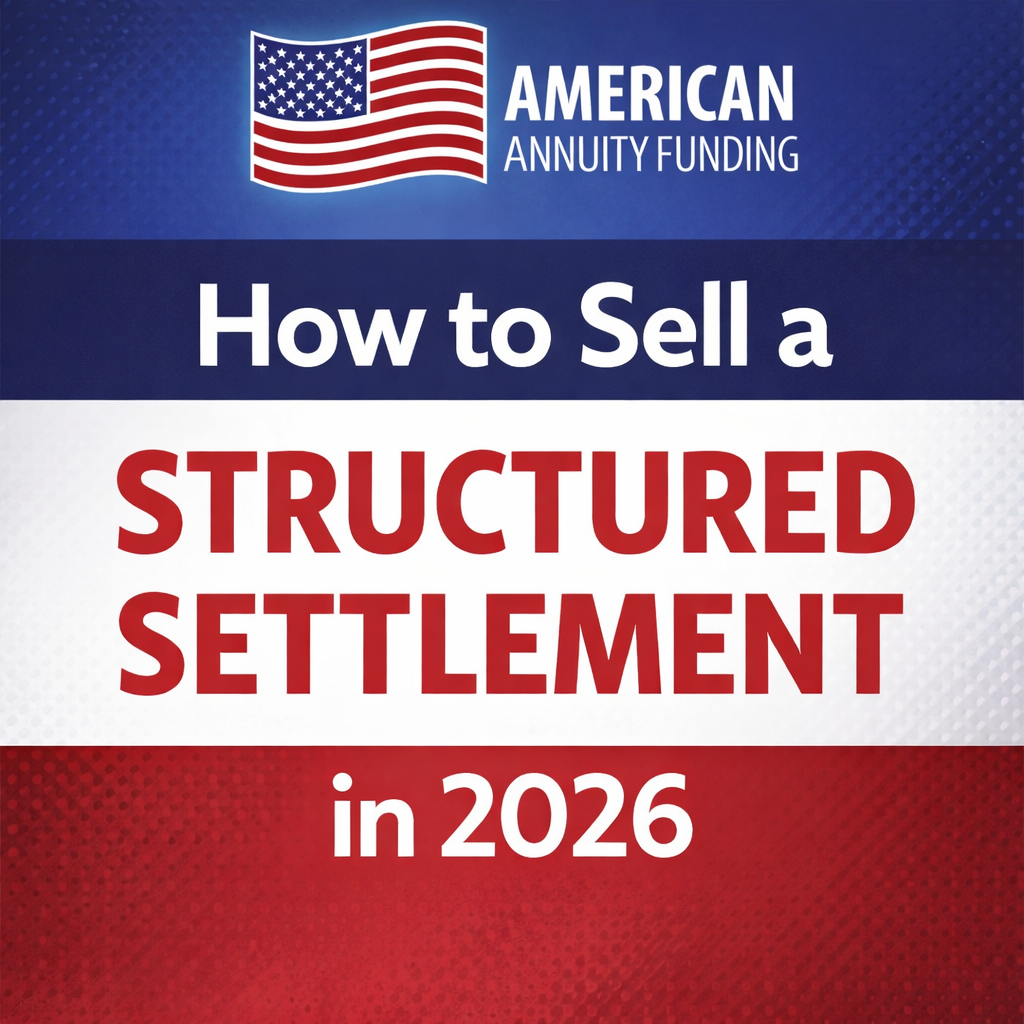 How to Sell a Structured Settlement (Step-by-Step Guide for 2026)