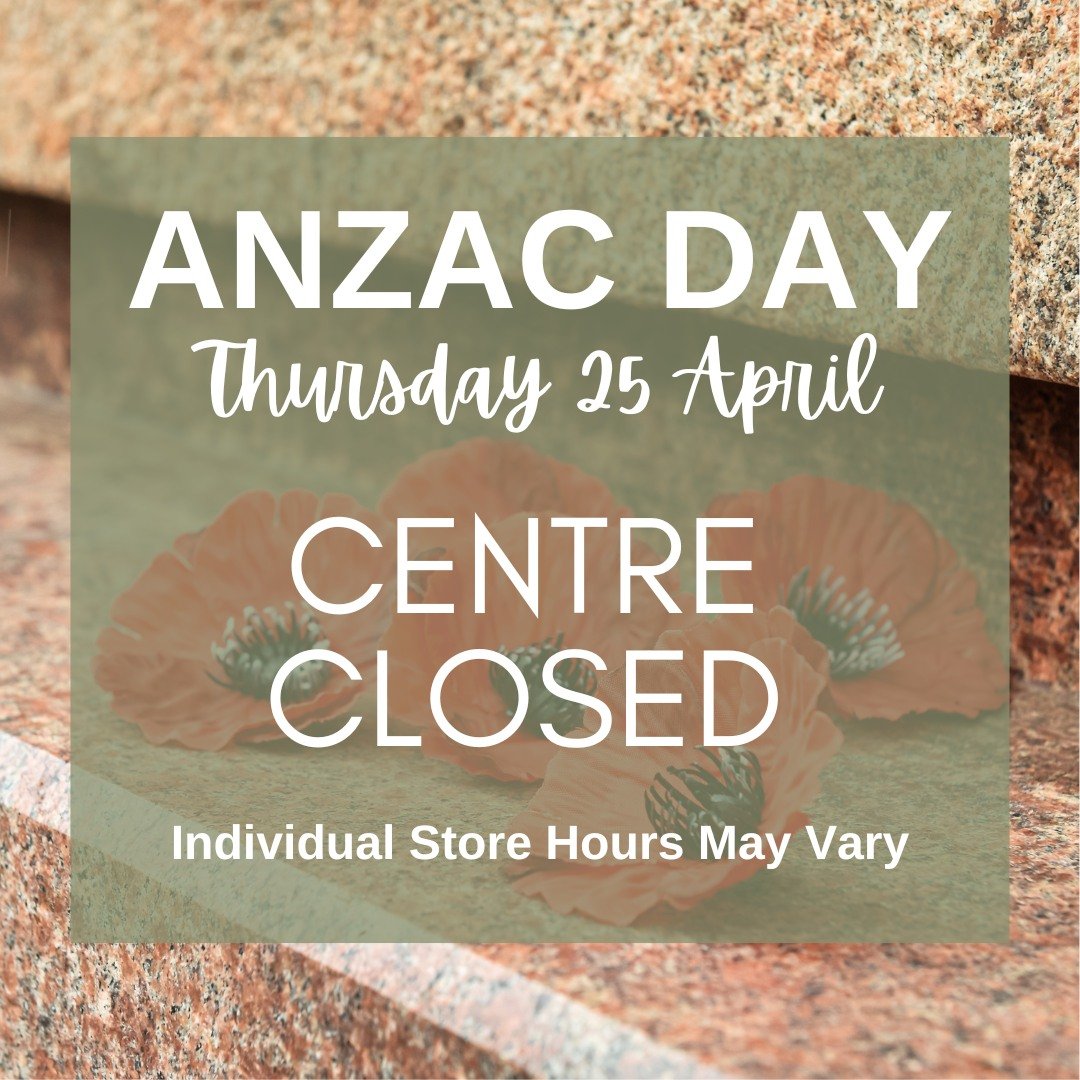 As tomorrow is Anzac Day the centre will be closed.  We will resume normal trading again from 8am, Friday 26 April.