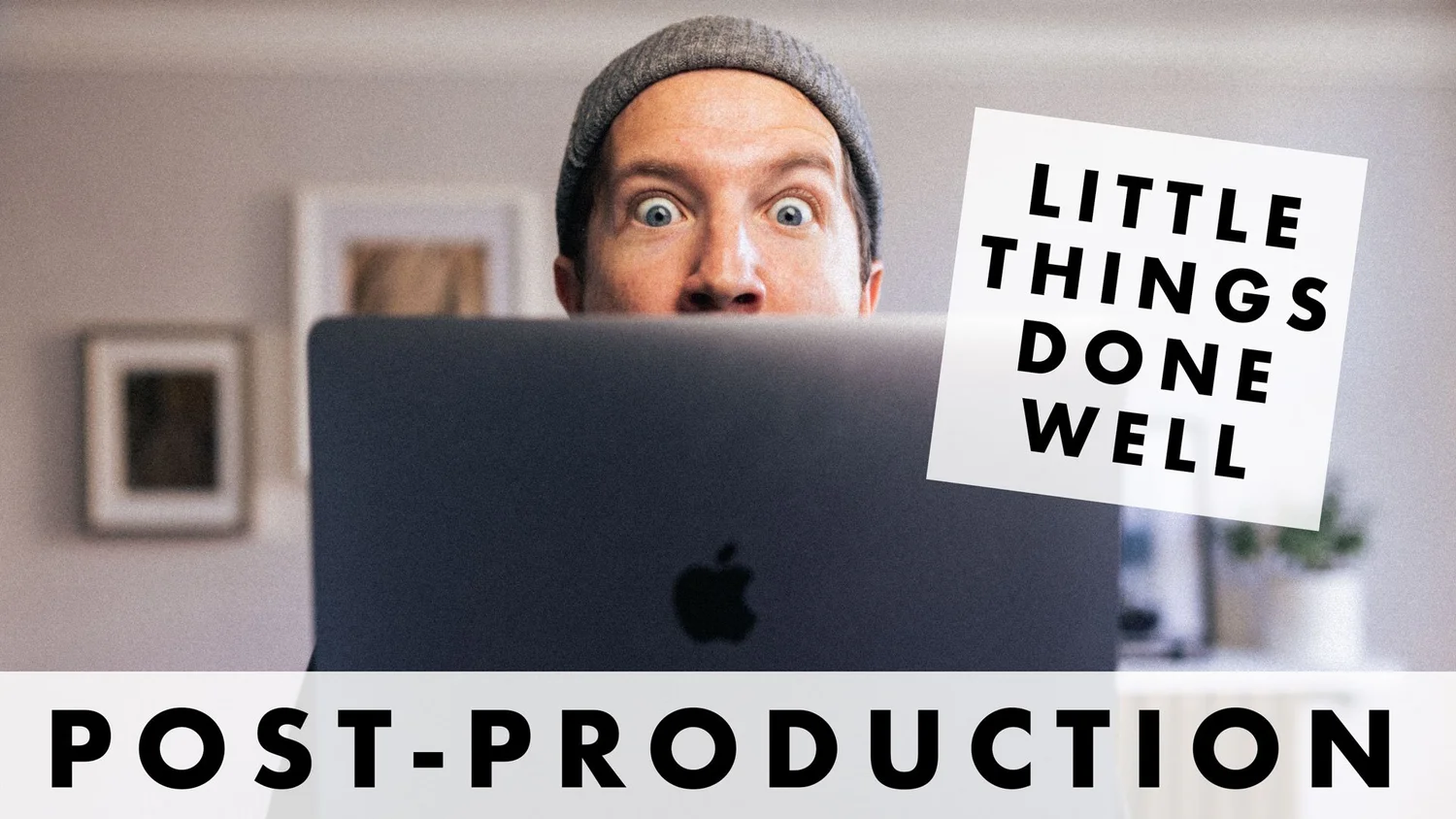Episode 15 - Little Things Done Well: Post-Production episode artwork